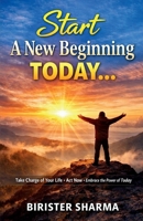 Start a New Beginning Today! B0BRCNP3S9 Book Cover