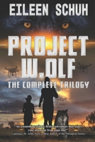 Project W.Olf: The Complete Trilogy 1942450737 Book Cover