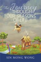 The Journey Through Four Seasons Of Life 163812101X Book Cover