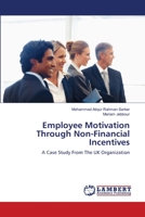Employee Motivation Through Non-Financial Incentives 3659200883 Book Cover