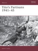 Tito's Partisans 1941-45 (Warrior) 1841766755 Book Cover