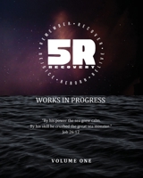 5R Recovery: Works in Progress, Vol. 1 164645703X Book Cover