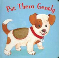 Pat Them Gently 1581174624 Book Cover