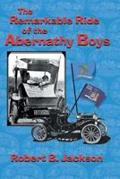 The Remarkable Ride of the Abernathy Boys (Land We Belong to is Grand) 1511687983 Book Cover