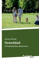 Granddad: A Touching Story About Love 371033201X Book Cover