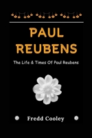 PAUL REUBENS: The Life & Times Of Paul Reubens B0CD91X4VZ Book Cover