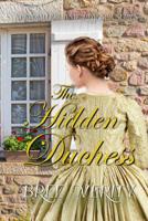The Hidden Duchess 0994545762 Book Cover