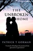 The Unbroken Home 1449764126 Book Cover