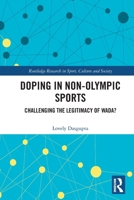 Doping in Non-Olympic Sports: Challenging the Legitimacy of WADA? 0367560186 Book Cover