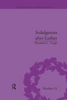 Indulgences After Luther: Pardons in Counter-Reformation France, 1520-1720 1138053155 Book Cover