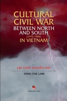 Nội Chiến Văn Hóa Bắc Nam (1975-1986) Trên Đất Việt (full color inside) 1387479539 Book Cover