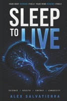 Sleep to live B0H17HWNK3 Book Cover