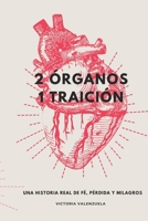 2 órganos 1 traición (Spanish Edition) B0G5712DS2 Book Cover