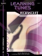 Mel Bay Learning Tunes Workout 078666567X Book Cover