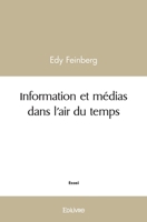 Information et médias dans l'air du temps (French Edition) 2414484314 Book Cover