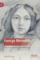 George Meredith : The Life and Writing of an Alteregoist 3030324478 Book Cover