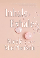Inhale Exhale 1038351707 Book Cover