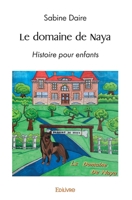 Le domaine de Naya (French Edition) 2414547553 Book Cover