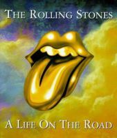 The Rolling Stones : A Life on the Road 0670880515 Book Cover