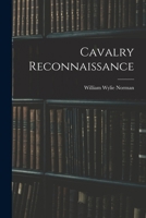 Cavalry Reconnaissance 1017544514 Book Cover