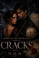 BENEATH THE BETRAYAL: CRACKS B0HMKKCGQS Book Cover