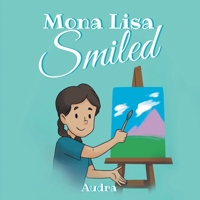 Mona Lisa Smiled 1638814279 Book Cover