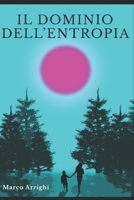 Il dominio dell'entropia B09WHJFBXH Book Cover