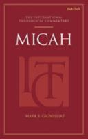 Micah: An International Theological Commentary 0567195120 Book Cover