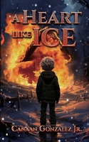 A Heart Like Ice B0CVWB4TL4 Book Cover