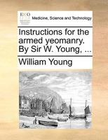 Instructions for the Armed Yeomanry 1104237237 Book Cover