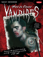 How to Draw Vampires 1600581986 Book Cover