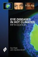 Eye Diseases in Hot Climates 1909836222 Book Cover