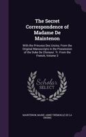 The Secret Correspondence of Madame de Maintenon, with the Princess Des Ursins; Volume III 1277023638 Book Cover