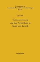 Variationsrechnung Und Ihre Anwendung in Physik Und Technik 3642885985 Book Cover