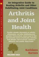 Arthritis and Joint Health: An Integrative Guide to Beating Arthritis and Other Debilitating Joint Conditions 158054407X Book Cover