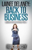 Lainee Delaney: Back to Business (Volume 1) 0998831107 Book Cover