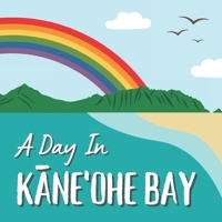 A Day In Kaneohe Bay B0C6BFKF3Z Book Cover