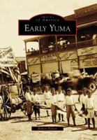 Early Yuma 073854857X Book Cover