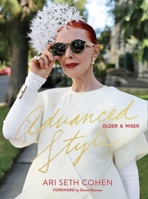 Advanced Style: Older and Wiser 1576877973 Book Cover