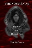 The Noumenon: Shadow from Distant Past 1530417554 Book Cover