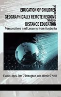 The Education of Children in Geographically Remote Regions Through Distance Education 1617354538 Book Cover