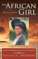 The African Girl: African Folklores 144978805X Book Cover