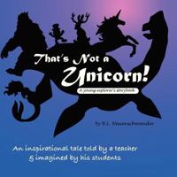 That's Not a Unicorn 0982775326 Book Cover