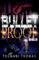 Bullet Proof 2 197426288X Book Cover