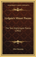 Lydgate's Minor Poems: The Two Nightingale Poems (Early English Text Society. Extra Series) 1166918424 Book Cover