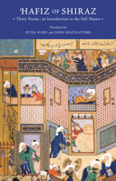 Hafiz of Shiraz: Thirty Poems: An Introduction to the Sufi Master 1590510704 Book Cover