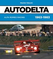 Autodelta: Alfa Romeo Racing 1963-1983 8879117130 Book Cover