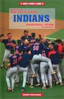 The Cleveland Indians Baseball Team (Great Sports Teams) 0766014916 Book Cover