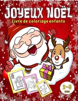 Joyeux Noël Livre de coloriage enfants 2-5 ans: Coloriage Noël enfant avec modèle B08MSS9N88 Book Cover