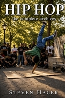 Hip Hop: The Complete Archives 1503281582 Book Cover